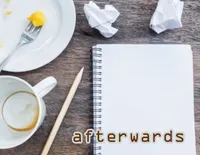 Definition & pronunciation of afterwards