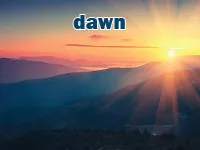 Definition & pronunciation of dawn