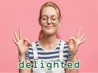 Definition & pronunciation of delighted