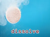 Definition & pronunciation of dissolve