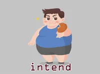 Definition & pronunciation of intend