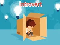 Definition & pronunciation of introvert