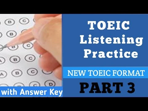TOEIC Test Preparation Part 3: Conquer Monologue and Multi-Person Conversations